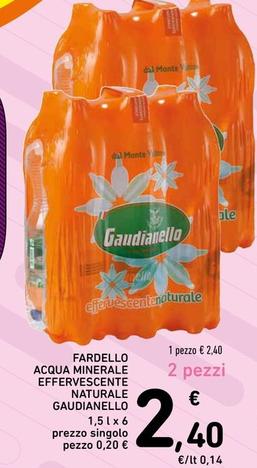 Offerta per Gaudianello - Fardello Acqua Minerale Effervescente Naturale a 2,4€ in Spazio Conad