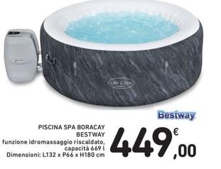Offerta per Bestway - Piscina Spa Boracay a 449€ in Spazio Conad