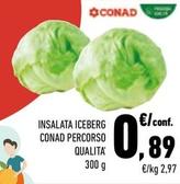Offerta per Conad - Insalata Iceberg Percorso Qualita' a 0,89€ in Conad City