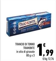 Offerta per Tramonte - Trancio Di Tonno a 1,99€ in Conad City