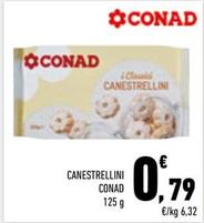 Offerta per Conad - Canestrellini a 0,79€ in Conad City