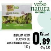 Offerta per Conad - Insalata Mista Classica Bio Verso Natura a 0,89€ in Conad City