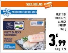 Offerta per Frosta - Filetti Di Merluzzo Alaska a 3,99€ in Conad City