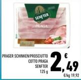 Offerta per Senfter - Prosciutto Cotto Praga a 2,49€ in Conad