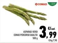 Offerta per Conad - Asparagi Verdi Percorso Qualita a 3,99€ in Conad
