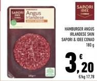 Offerta per Conad - Hamburger Angus Irlandese Skin Sapori & Idee a 3,2€ in Conad