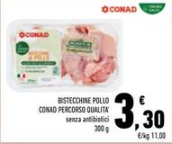 Offerta per Conad - Bistecchine Pollo Percorso Qualita' a 3,3€ in Conad