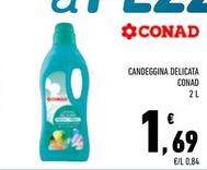 Offerta per Conad - Candeggina Delicata a 1,69€ in Conad
