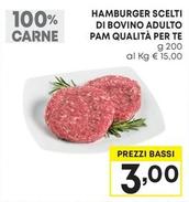 Offerta per Pam - Hamburger Scelti Di Bovino Adulto Qualità Per Te a 3€ in Pam