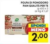 Offerta per Pam - Polpa Di Pomodoro Qualità Per Te a 2€ in Pam