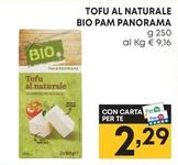 Offerta per Pam - Tofu Al Naturale Bio Panorama a 2,29€ in Pam