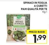 Offerta per Pam - Spinaci In Foglia A Cubetti Qualità Per Te a 1,99€ in Pam