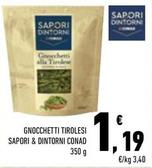 Offerta per Conad - Gnocchetti Tirolesi Sapori & Dintorni a 1,19€ in Conad