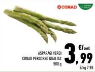 Offerta per Conad - Asparagi Verdi Percorso Qualita a 3,99€ in Conad