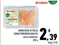 Offerta per Conad - Arrosticini Di Pollo Percorso Qualita' a 2,39€ in Conad