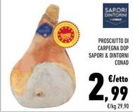 Offerta per Conad - Prosciutto Di Carpegna DOP Sapori & Dintorni a 2,99€ in Conad
