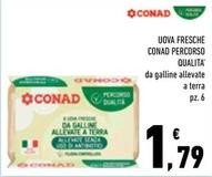 Offerta per Conad - Uova Fresche Percorso Qualita' a 1,79€ in Conad