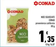 Offerta per Conad - Noci Sgusciate  a 1,35€ in Conad