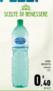 Offerta per Rocchetta - Acqua a 0,4€ in Conad
