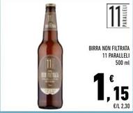 Offerta per 11 Paralleli - Birra Non Filtrata  a 1,15€ in Conad