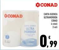 Offerta per Conad - Carta Igienica Ultramorbida a 0,99€ in Conad