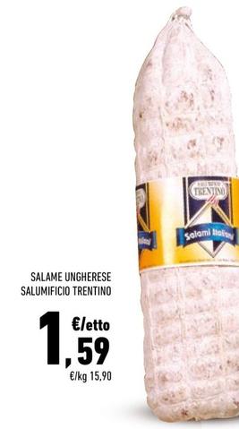 Offerta per Salumificio Trentino - Salame Ungherese a 1,59€ in Margherita Conad