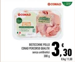 Offerta per Conad - Bistecchine Pollo Percorso Qualita' a 3,3€ in Margherita Conad