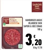 Offerta per Conad - Hamburger Angus Irlandese Skin Sapori & Idee a 3,2€ in Margherita Conad