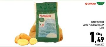 Offerta per Conad - Patate Novelle Percorso Qualita' a 1,49€ in Conad Superstore