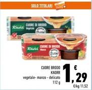 Offerta per Knorr - Cuore Brodo a 1,29€ in Conad Superstore
