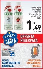 Offerta per Nestlè - I Love Kefir Sveltesse a 1,49€ in Spazio Conad