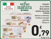 Offerta per Verso Natura Conad - Yogurt Alla Soia Biologico a 0,79€ in Spazio Conad