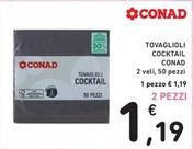 Offerta per Conad - Tovaglioli Cocktail  a 1,19€ in Spazio Conad