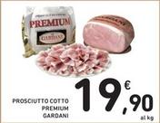 Offerta per Gardani - Prosciutto Cotto Premium a 19,9€ in Spazio Conad