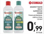 Offerta per Conad - Disinfettante Multi Superficie a 0,99€ in Spazio Conad