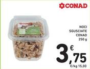 Offerta per Conad - Noci Sgusciate a 3,75€ in Spazio Conad