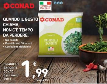 Offerta per Conad - Friarielli Saporiti  a 1,99€ in Spazio Conad