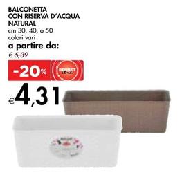 Offerta per Balconetta Con Riserva D'acqua Natural a 4,31€ in Bennet