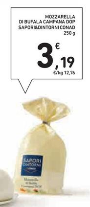 Offerta per Conad - Mozzarella Di Bufala Campana DOP Sapori&Dintorni a 3,19€ in Conad Superstore