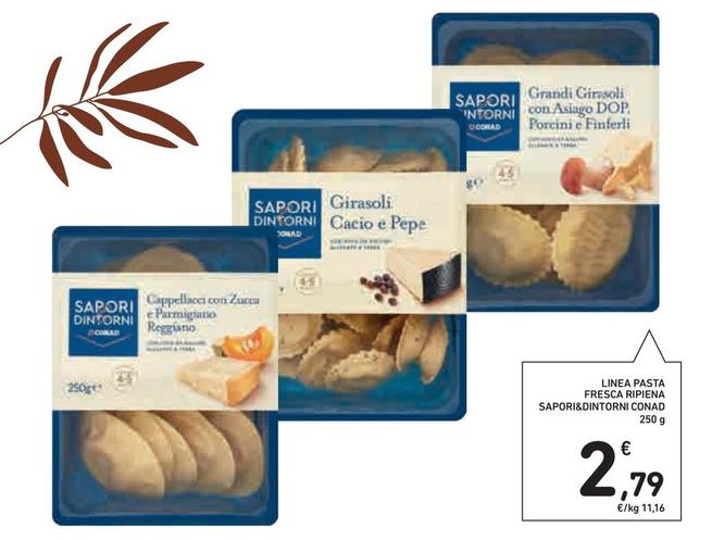 Offerta per Conad - Linea Pasta Fresca Ripiena Sapori&Dintorni a 2,79€ in Conad Superstore