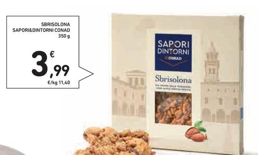 Offerta per Conad - Sbrisolona Sapori&Dintorni a 3,99€ in Conad Superstore
