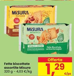 Offerta per Misura - Fette Biscottate a 1,29€ in Despar