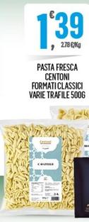 Offerta per Centoni - Pasta Fresca Formati Classici a 1,39€ in Despar
