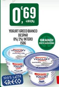 Offerta per Despar - Yogurt Greco Bianco 0%/2%/ Intero a 0,69€ in Despar