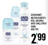 Offerta per Neutro Roberts - Deodoranti Roll-On/ Vapo/ Spray a 2,99€ in Despar