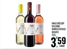 Offerta per Vulcano - Vino Cirò DOP Bianco/ Rosso/ Rosato a 3,59€ in Despar