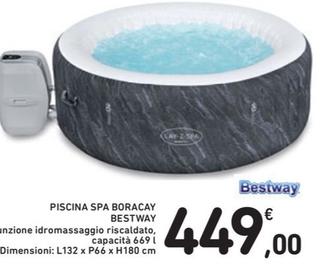 Offerta per Bestway - Piscina SPA Boracay a 449€ in Spazio Conad