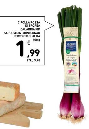 Offerta per Conad - Cipolla Rossa Di Tropea Calabria IGP Sapori&Dintorni Percorso Qualità a 1,99€ in Conad Superstore