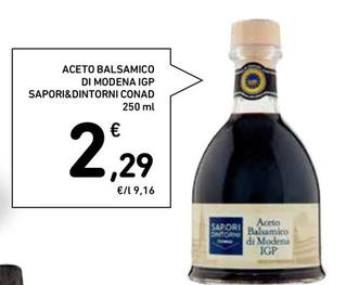 Offerta per Conad - Aceto Balsamico Di Modena IGP Sapori&Dintorni a 2,29€ in Conad Superstore