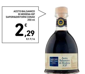 Offerta per Conad - Aceto Balsamico Di Modena IGP Sapori&Dintorni a 2,29€ in Spazio Conad